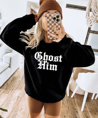 Ghost Him Sweatshirt