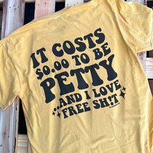 Load image into Gallery viewer, Petty Betty Tee